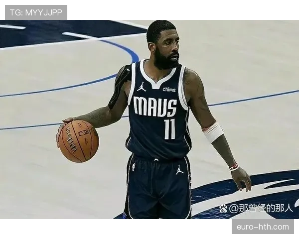 欧文运用背打制造得分机会显著提升内线威胁对比三季效率稳步增长